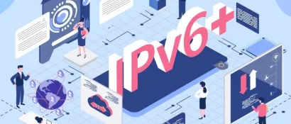 六问+一图，读懂《关于推进IPv6技术演进和应用创新发展的实施意见》