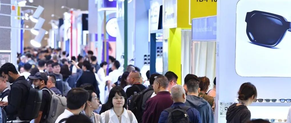 第33届香港国际眼镜展汇聚约1.2万名买家 智能科技与永续发展成焦点